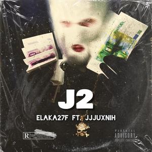 J2 (feat. jjjuxnih & Willi.Ch) [Explicit]