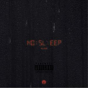 No Sleep. (Explicit)