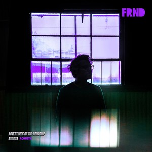 FRND - What If I Fall Apart (Acoustic)