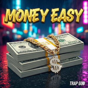 Money Easy (Explicit)