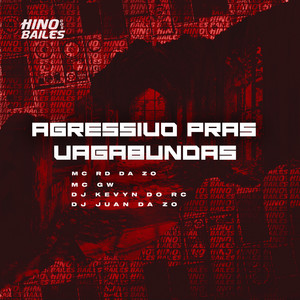 Agressivo Pras Vagabundas (Explicit)