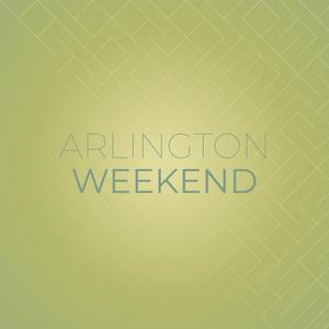 Arlington Weekend