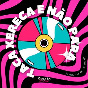 Taca Xereca e Não Para (Explicit)