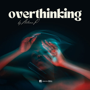 Overthinking (EP) [Explicit]