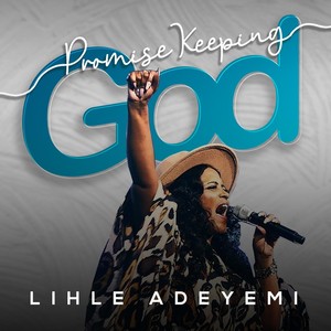 Promise Keeping God (Live)