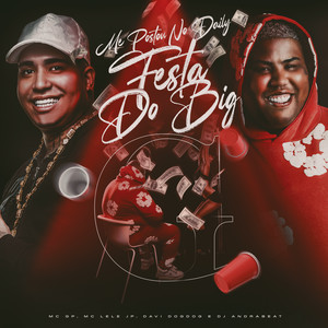 ME POSTOU NO DAILY - FESTA DO BIG G (Explicit)