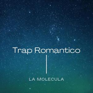 Trap Romantico