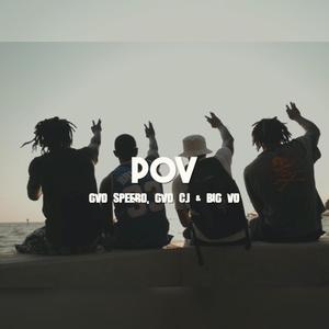 POV (feat. GVO CJ & Big VO) (Explicit)