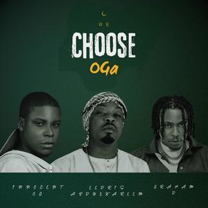 Rechoose OGA (feat. Eedris Abdulkareem & Graham D) (Explicit)