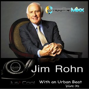 Jim Rohn With an Urban Beat - Volume One