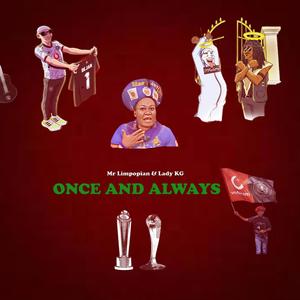 Once and Always (feat. Lady KG & Jayson Tsebe) (Remix)