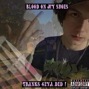 Blood On My Shoes (Explicit)