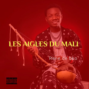 Les aigles du mali (Explicit)