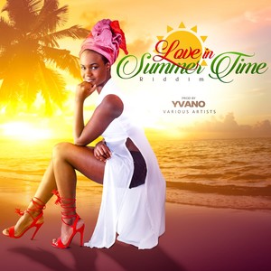 Love in summer time riddim