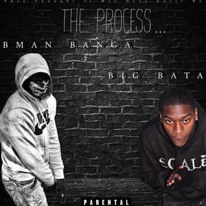 The process (feat. Big Bata) (Explicit)