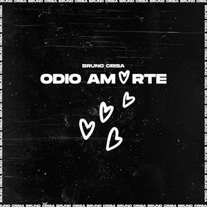 Odio Amarte(feat. Luck Ra & Lautaro Lopez)