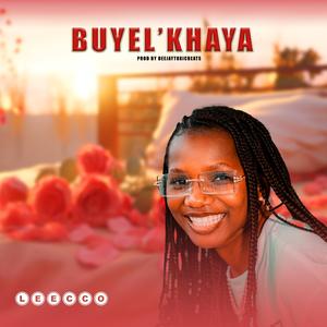 Buyel'ekhaya (feat. Leecco)