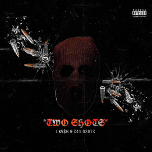 Two Shots (Explicit)