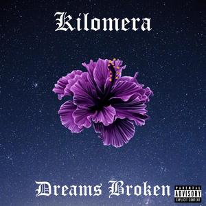 Dreams Broken (Explicit)