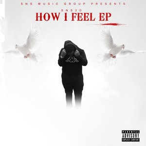 HOW I FEEL (Explicit)