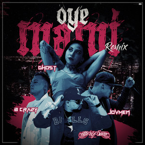 Oye Mami (Explicit)