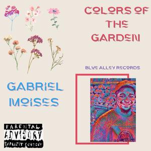 Colors of The Garden (Explicit)