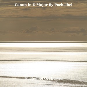 Canon in D Major (Remastered)