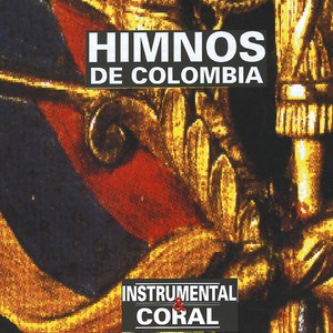 Himnos de Colombia: Instrumental & Coral