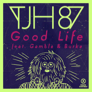 Good Life(feat. Gamble & Burke) (Smok Remix)