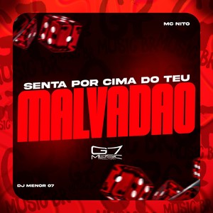 Senta por Cima do teu Malvadão (Explicit)