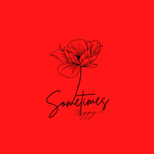 Sometimes (Explicit)