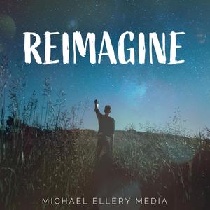 Reimagine