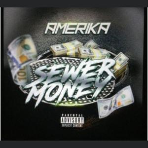 Sewer Money (Explicit)