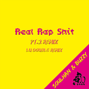 Real Rap s**t Pt.2 Remix (Lu Double Remix)