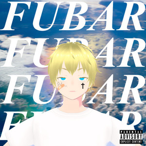 F.U.B.A.R (Explicit)