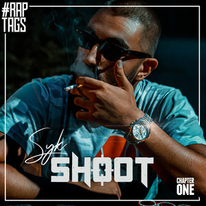 SHOOT (Raptags 2019) [Explicit]