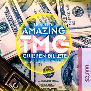 Quieren Billete (feat. The Amazing TMG)