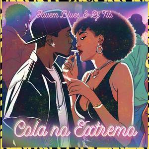 Cola no Extremo (Explicit)