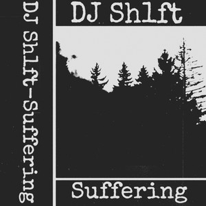 Suffering (Explicit)