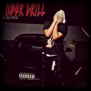Uber Drill (Explicit)