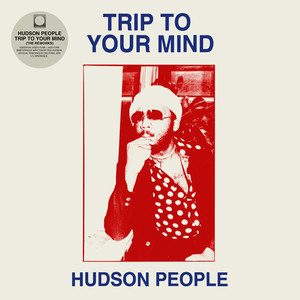 Trip To Your Mind (The Reworks)
