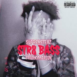 Str8 Bass (Explicit)