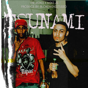 Tsunami (feat. Miky Js) (Explicit)