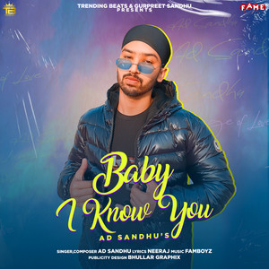 Baby I Know U