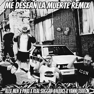 Me desean la muerte (Remix|Explicit)
