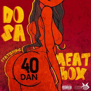 Meat Box (feat. DOSA 868) [Explicit]