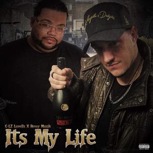 It's My Life (feat. Remy Muzik)