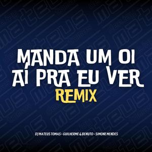 Manda Um Oi Aí Pra Eu Ver (REMIX FUNK)