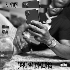 Drunk Dialing (Explicit)