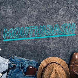 Mouthwash! (Versions)